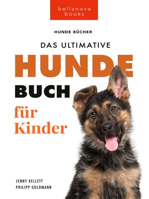 cover image of Hundebücher für Kinder Das Ultimative Hunde-Buch für Kinder